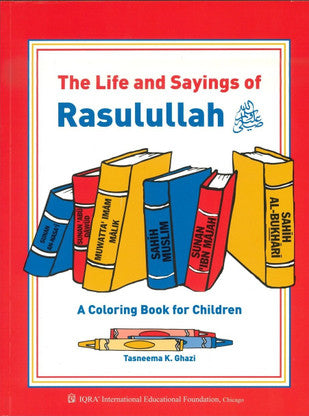 Life and Sayings of Rasulullah