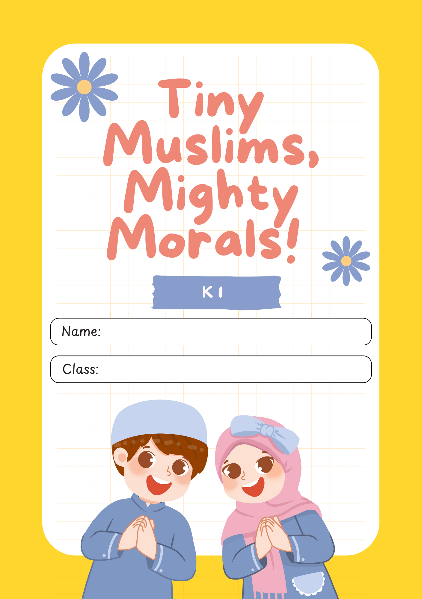 Tiny Muslims, Mighty Morals (K1)