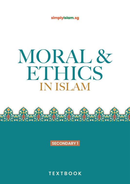 Morals and Ethics in Islam (Secondary 1)- New