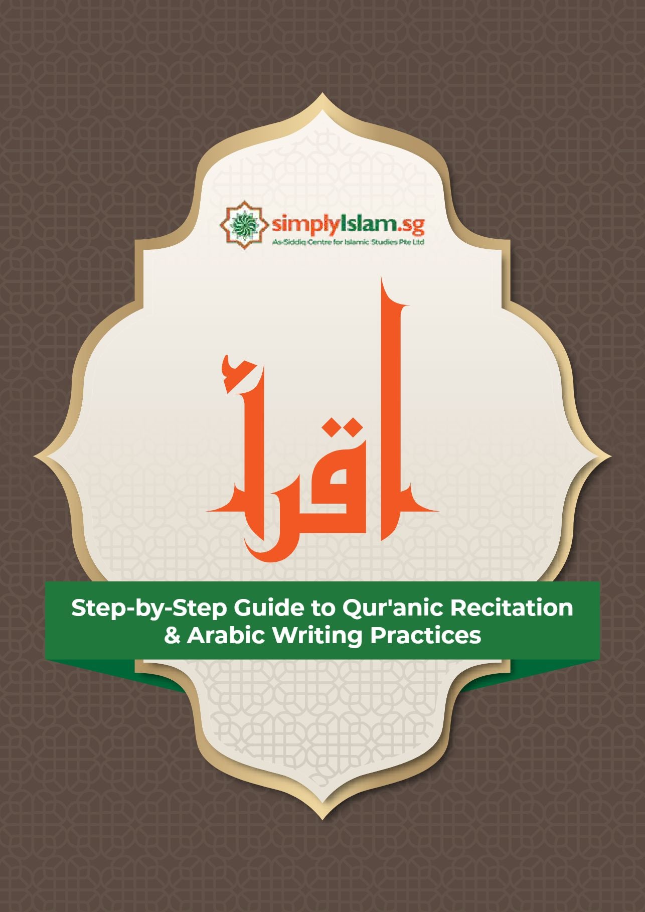 Step- by- Step Guide to Qur'anic Recitation & Arabic Writing Practices