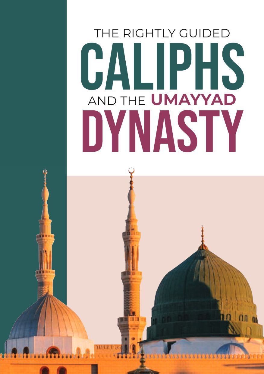 The Rightly Guided Caliphs and the Umayyad Dynasty