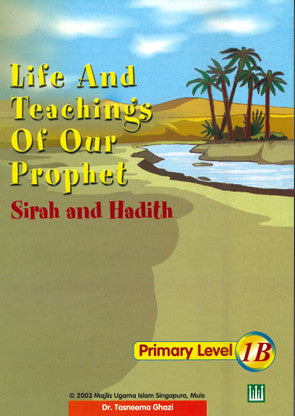 Life & Teaching of our Prophet Textbook 1B